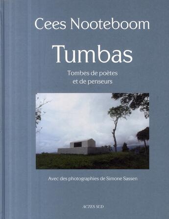 Couverture du livre « Tumbas ; tombes de poètes et de penseurs » de Nooteboom Cees / Sas aux éditions Actes Sud