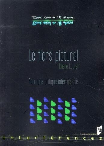 Couverture du livre « Le tiers pictural ; pour une critique intermédiale » de Liliane Louvel aux éditions Pu De Rennes