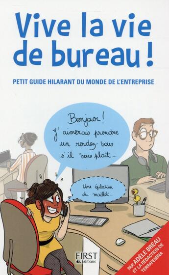 Couverture du livre « Vive la vie de bureau ! » de Adele Breau aux éditions First