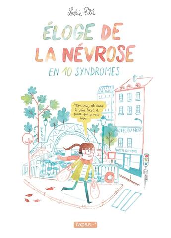 Couverture du livre « Éloge de la névrose en 10 syndromes » de Leslie Plee aux éditions Delcourt