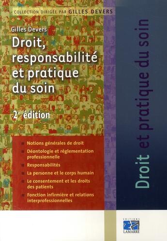 Couverture du livre « Droit, responsabilité et pratique du soin (2e édition) » de Devers/Gilles aux éditions Lamarre