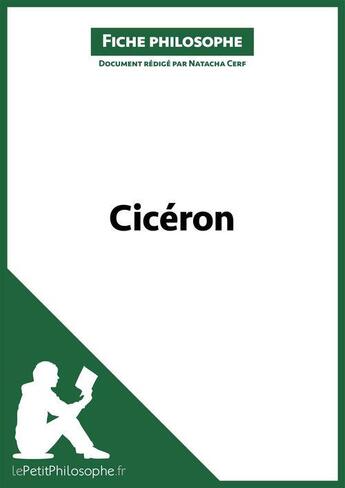 Couverture du livre « Cicéron » de Natacha Cerf aux éditions Lepetitphilosophe.fr