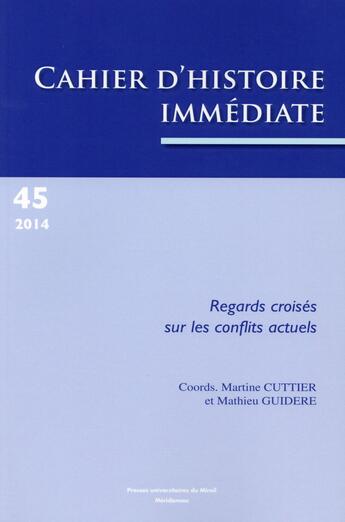 Couverture du livre « Regards croises sur les conflits actuels » de Cantier J/Vayss aux éditions Pu Du Midi