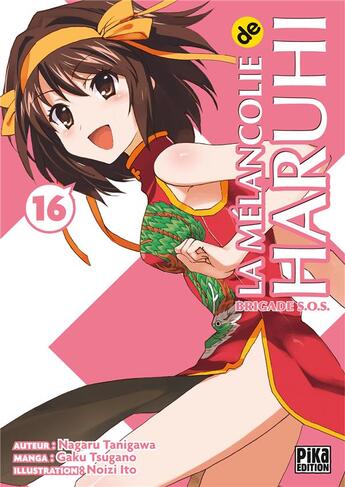 Couverture du livre « La mélancolie de Haruhi ; Brigade S.O.S. Tome 16 » de Nagaru Tanigawa et Noizi Ito et Gaku Tsugano aux éditions Pika