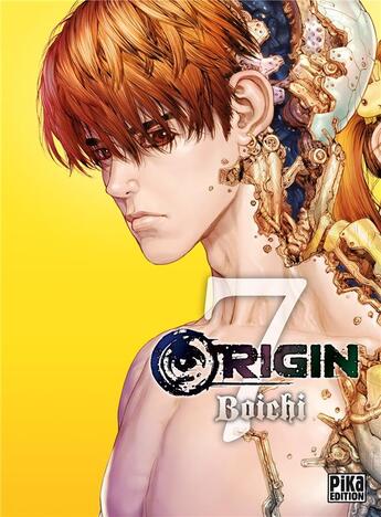 Couverture du livre « Origin Tome 7 » de Boichi aux éditions Pika