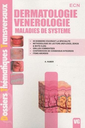 Couverture du livre « Dermatologie, vénérologie ; maladies de système » de Albert Huber aux éditions Vernazobres Grego