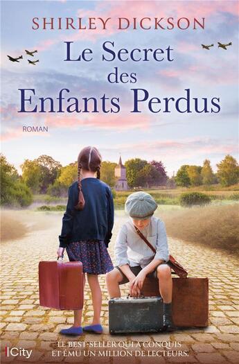 Couverture du livre « Le secret des enfants perdus » de Shirley Dickson aux éditions City