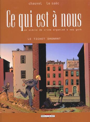 Couverture du livre « LE TICKET GAGANT » de David Chauvel et Erwan Le Saec aux éditions Delcourt