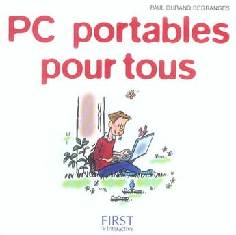 Couverture du livre « Pc Portables Pour Tous » de Paul Durand Degranges aux éditions First