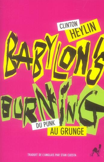 Couverture du livre « Babylon's burning » de Clinton Heylin aux éditions Au Diable Vauvert