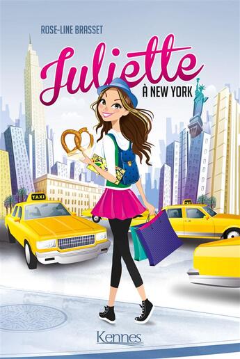 Couverture du livre « Juliette Tome 1 : Juliette à New-York » de Rose-Line Brasset aux éditions Les 3 As