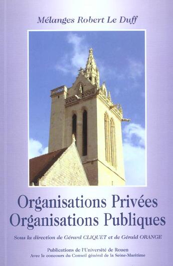 Couverture du livre « Organisations privées et organisations publiques : Mélanges Robert Le Duff » de Gerard Cliquet aux éditions Pu De Rouen