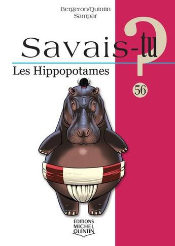 Couverture du livre « Savais-tu ? t.56 ; les hippopotames » de Alain M. Bergeron aux éditions Michel Quintin