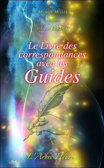 Couverture du livre « Le livre des correspondances avec les guides » de Michele Muller aux éditions Arbre Fleuri