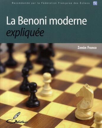 Couverture du livre « La Benoni moderne expliquée » de Franco Zenon aux éditions Olibris