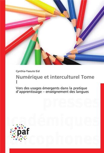 Couverture du livre « Numérique et interculturel tome i » de Eid-C aux éditions Presses Academiques Francophones