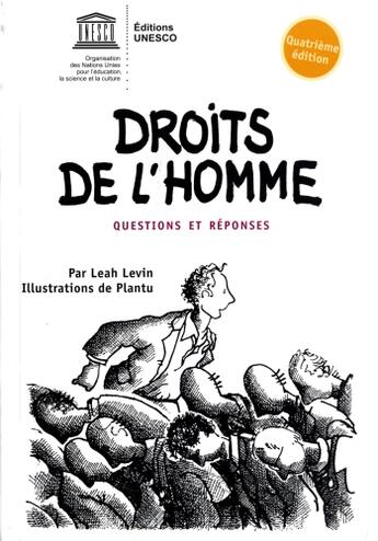 Couverture du livre « Droits de l'homme ; questions et réponses (4e édition) » de Plantu et Leah Levin aux éditions Unesco