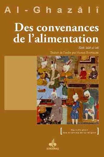 Couverture du livre « Des convenances de l'alimentation » de Abu Hamid Al-Ghazali aux éditions Albouraq