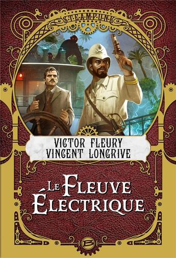 Couverture du livre « Le fleuve électrique » de Victor Fleury et Vincent Longrive aux éditions Bragelonne