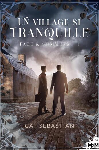 Couverture du livre « Page & Sommers t.1 : un village si tranquille » de Cat Sebastian aux éditions Mxm Bookmark