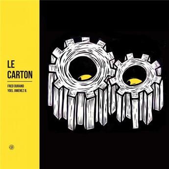 Couverture du livre « Le carton » de Fred Durand et Yoel Jimenez B. aux éditions Cmde