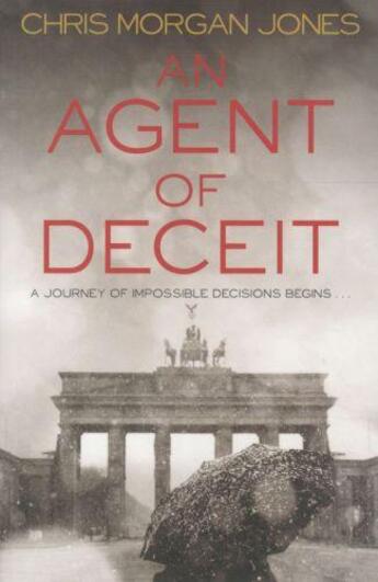 Couverture du livre « AN AGENT OF DECEIT » de Chris Morgan Jones aux éditions Pan Macmillan