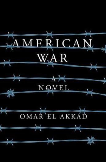 Couverture du livre « AMERICAN WAR - A NOVEL » de Omar El Akkad aux éditions Random House Us