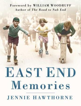 Couverture du livre « East End Memories » de Hawthorne Jennie aux éditions History Press Digital