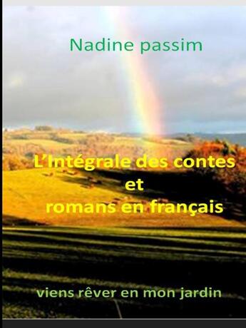 Couverture du livre « L'integrale des contes et romans en francais de la serie 01 noir et blanc » de Passim Nadine aux éditions Lulu