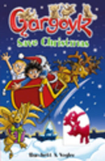 Couverture du livre « Gargoylz Save Christmas » de Vogler Sara aux éditions Rhcb Digital