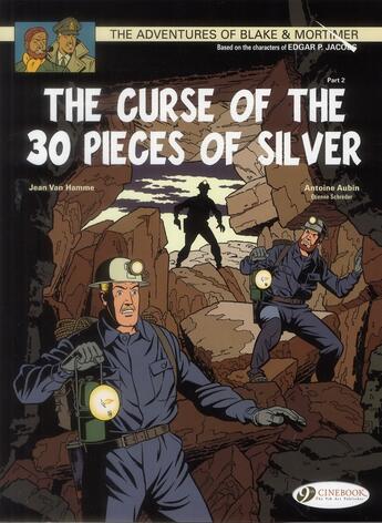 Couverture du livre « Blake et Mortimer t.13 ; the curse of the 30 pieces of silver t.2 » de Jean Van Hamme et Antoine Aubin et Etienne Schréder aux éditions Cinebook