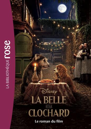 Couverture du livre « La Belle et le Clochard : le roman du film » de Disney aux éditions Hachette Jeunesse