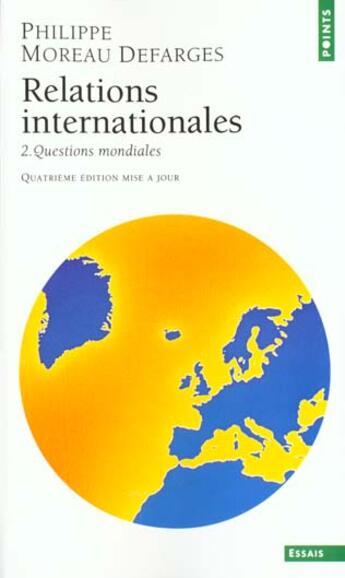 Couverture du livre « Relations Internationales. Questions Mondiales » de Moreau Defarges Phil aux éditions Points