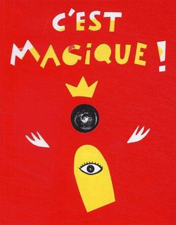 Couverture du livre « C'est magique ! » de Herve Tullet aux éditions Seuil Jeunesse