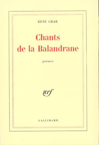 Couverture du livre « Chants de la Balandrane » de René Char aux éditions Gallimard