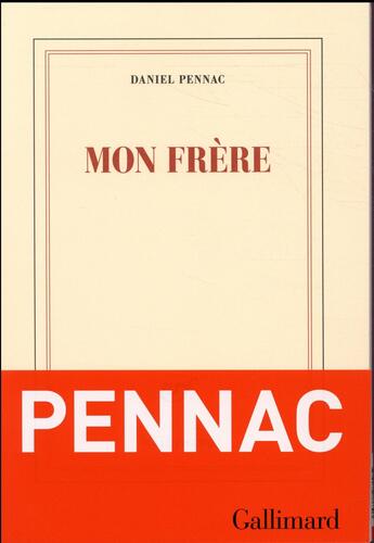 Couverture du livre « Mon frère » de Daniel Pennac aux éditions Gallimard