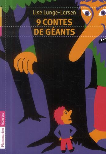Couverture du livre « 9 contes de géants » de Lise Lunge-Larsen aux éditions Flammarion Jeunesse