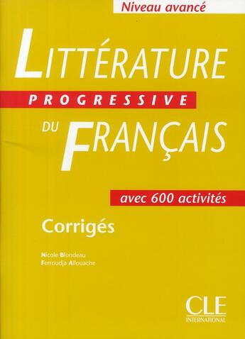 Couverture du livre « Litterature progressive du francais corriges » de Blondeau/Allouache aux éditions Cle International