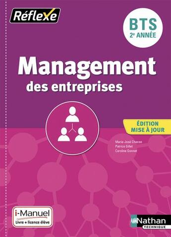 Couverture du livre « Management des entreprises bts 2eme annee (pochette reflexe) - livre + licence eleve - 2019 » de Chacon/Gillet/Gonnet aux éditions Nathan