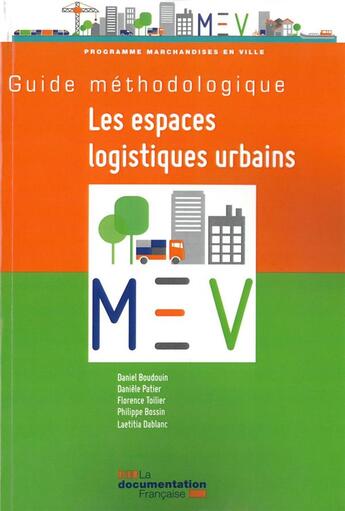 Couverture du livre « Le nouveau guide méthodologique des espaces logisitiques urbains » de Ministere De La Transition Ecologique Et Solidaire aux éditions Documentation Francaise