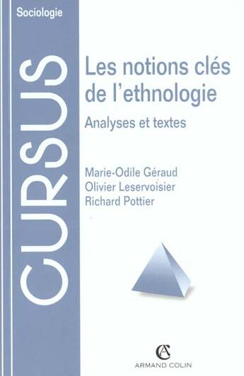 Couverture du livre « Les notions clés de l'ethnologie ; analyses et textes (4e édition) » de Richard Pottier et Olivier Leservosier et Marie-Odile Gerard aux éditions Armand Colin