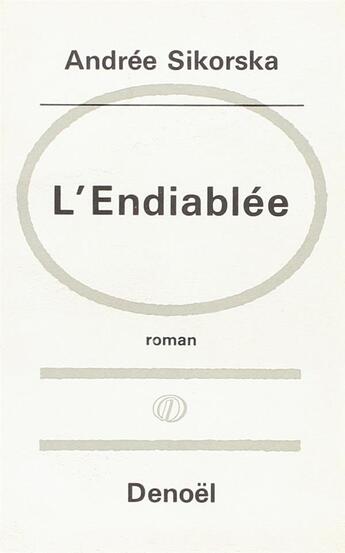 Couverture du livre « Endiablee » de Sikorska Andree aux éditions Denoel