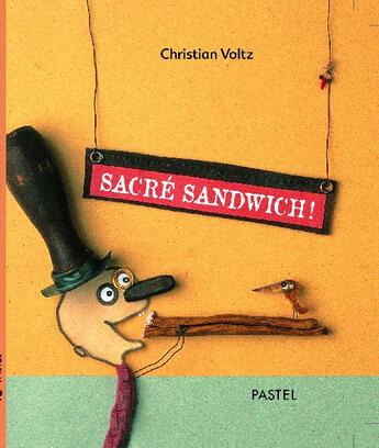 Couverture du livre « Sacre sandwich ! » de Christian Voltz aux éditions Ecole Des Loisirs