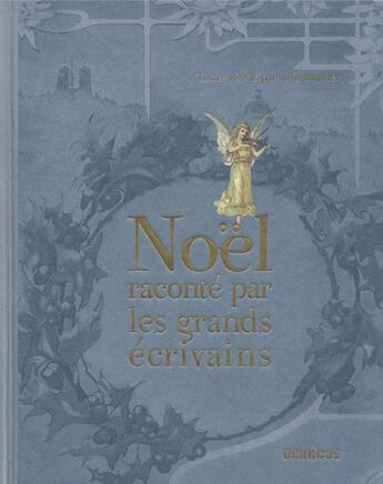 Couverture du livre « Noel raconte par les grands ecrivains » de Collectif/Bracher aux éditions Omnibus