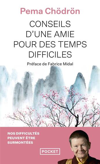 Couverture du livre « Conseils d'une amie pour des temps difficiles » de Pema Chodron aux éditions Pocket