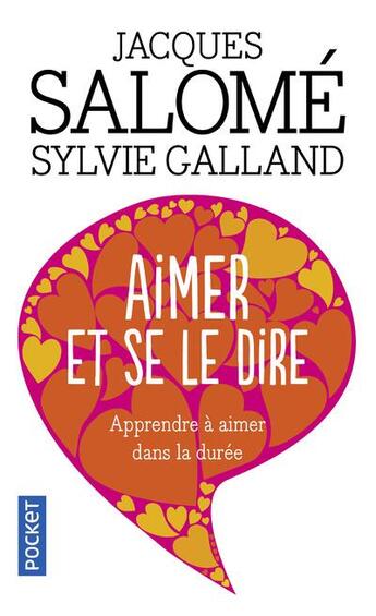 Couverture du livre « Aimer et se le dire ; apprendre à aimer dans la durée » de Salome/Galland aux éditions Pocket