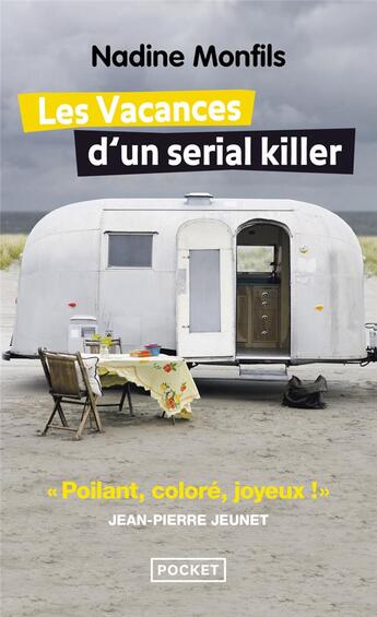 Couverture du livre « Les vacances d'un serial killer » de Nadine Monfils aux éditions Pocket