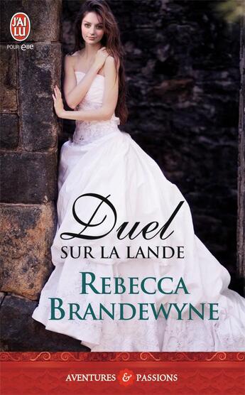 Couverture du livre « Duel sur la lande » de Rebecca Brandewyne aux éditions J'ai Lu