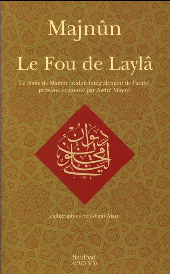 Couverture du livre « Le fou de Laylâ » de Majnun aux éditions Sindbad