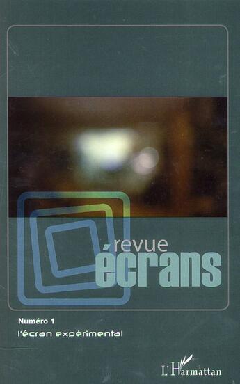 Couverture du livre « L'écran expérimental » de Revue Ecrans aux éditions L'harmattan